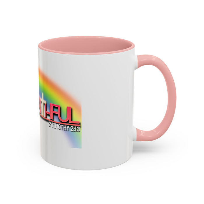 God Is Faithful Rainbow Accent Coffee Mug — Christian Scripture 2 Timothy 2:13