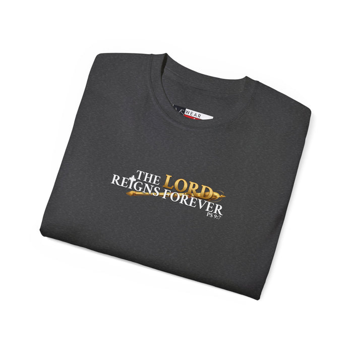 The Lord Reigns Forever Men’s Unisex Ultra Cotton Tee