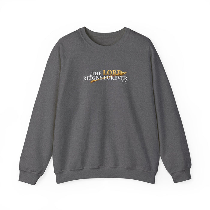 The Lord Reigns Forever Men’s Unisex Heavy Blend™ Crewneck Sweatshirt