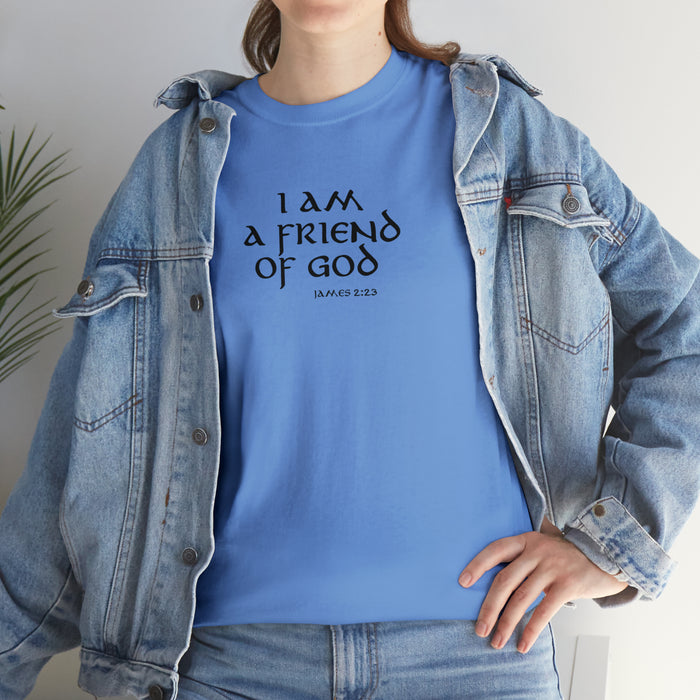 I Am A Friend Of God Men’s Unisex Heavy Cotton Tee