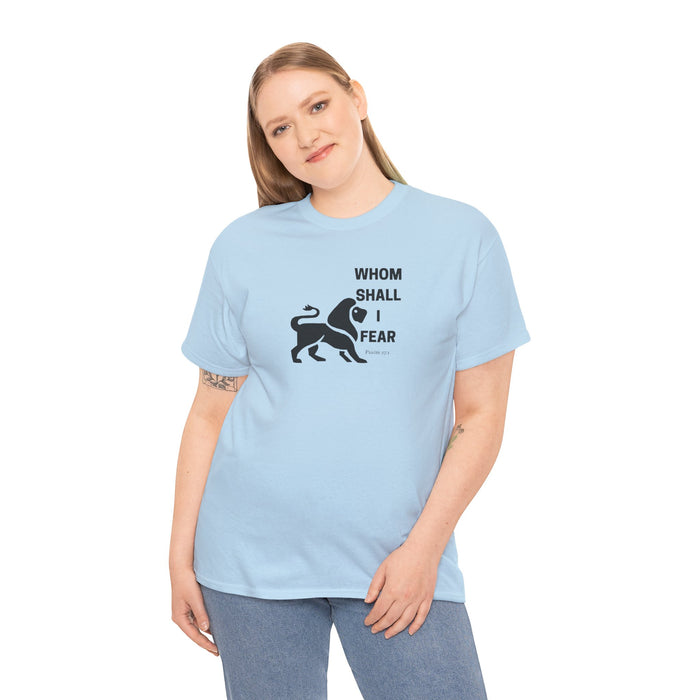 Whom Shall I Fear Men's Heavy Cotton Tee