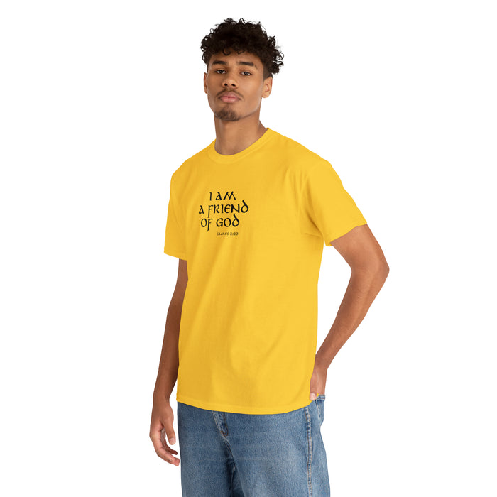 I Am A Friend Of God Men’s Unisex Heavy Cotton Tee