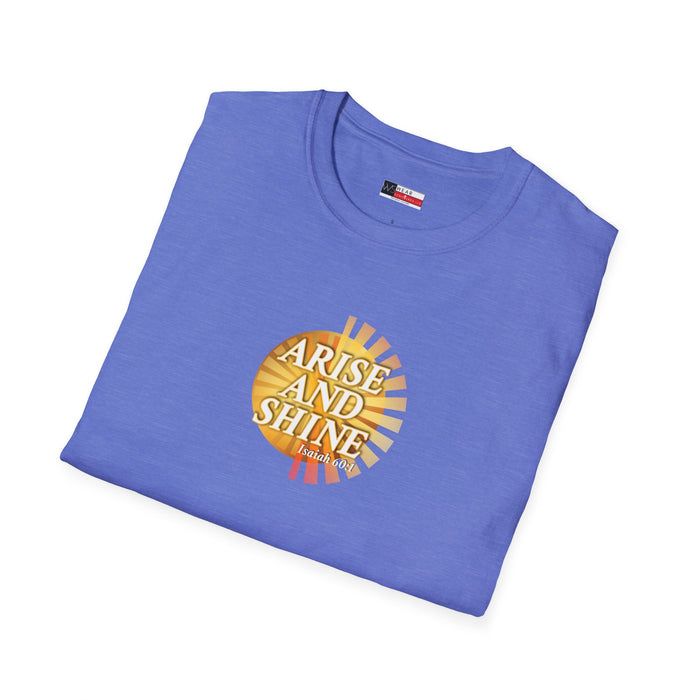 Arise and Shine Women’s Unisex Softstyle T-Shirt