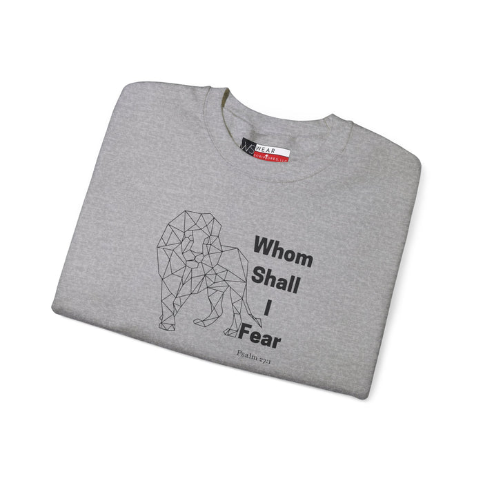 Whom Shall I Fear Men’s Unisex Heavy Blend™ Crewneck Sweatshirt