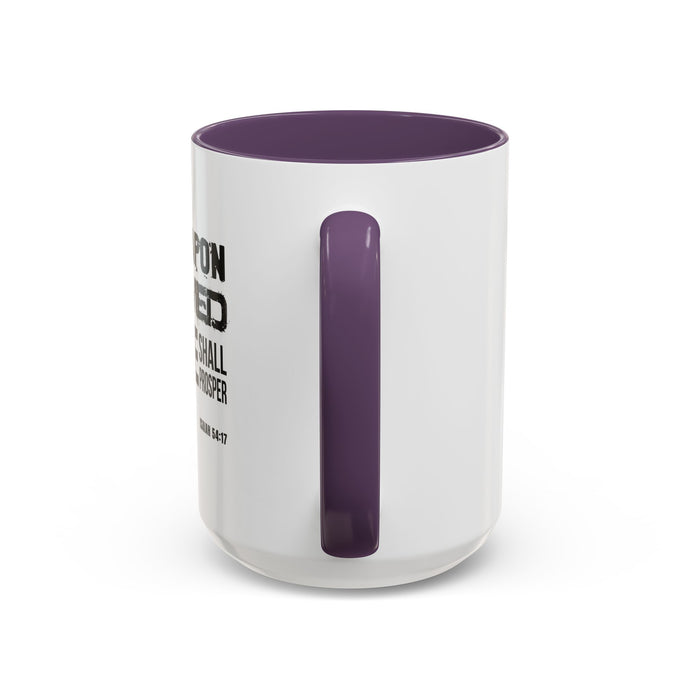 Inspirational Coffee Mug - "No Weapon Formed Against Me Shall Prosper" (Isaiah 54:17)