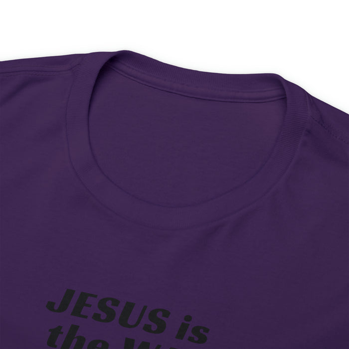 Jesus Is The Way Women Unisex Heavy Cotton Tee