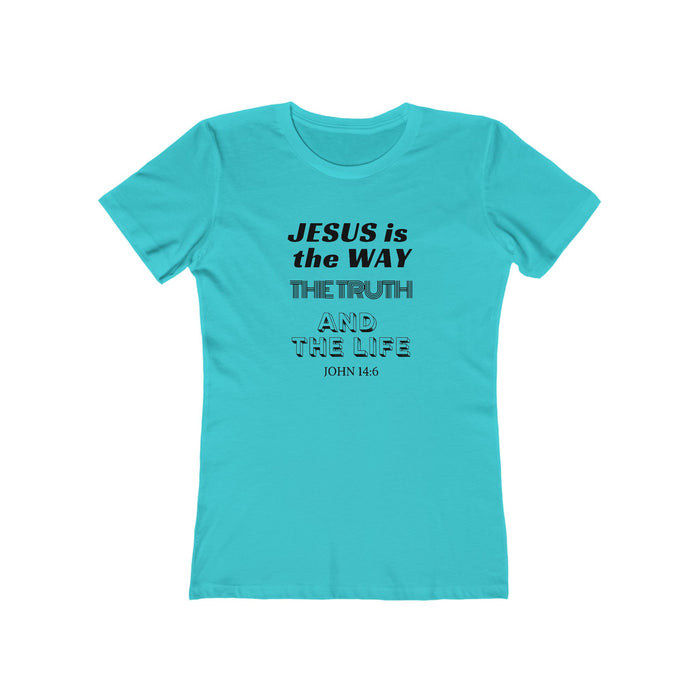 Jesus Is the Way T-Shirt — John 14:6 Christian Tee for Women