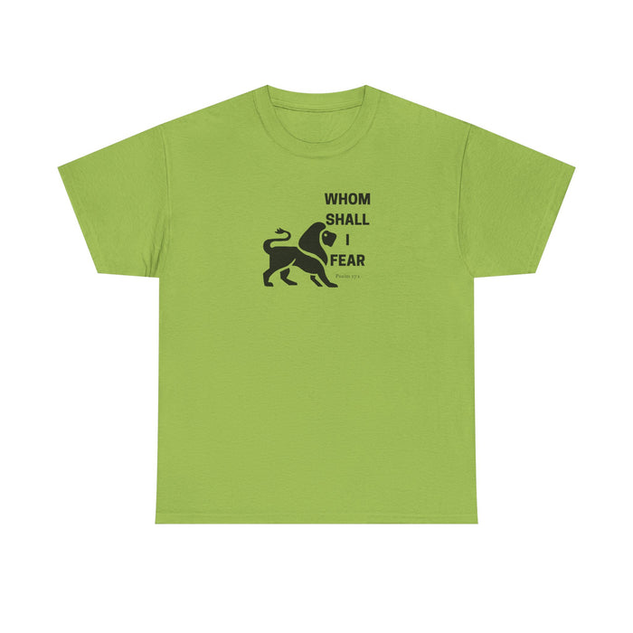 Whom Shall I Fear Men's Heavy Cotton Tee