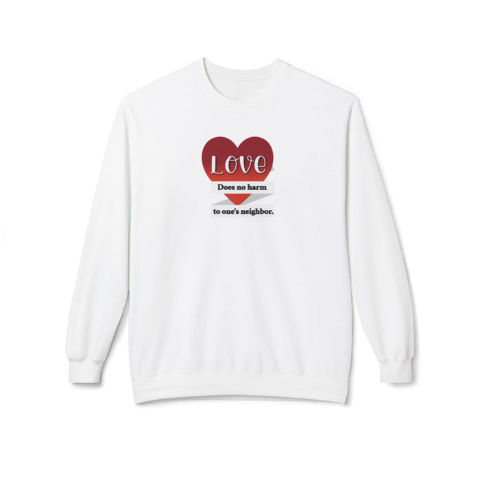Crewneck Sweatshirt - "Love Does No Harm to One's Neighbor" Heart Design