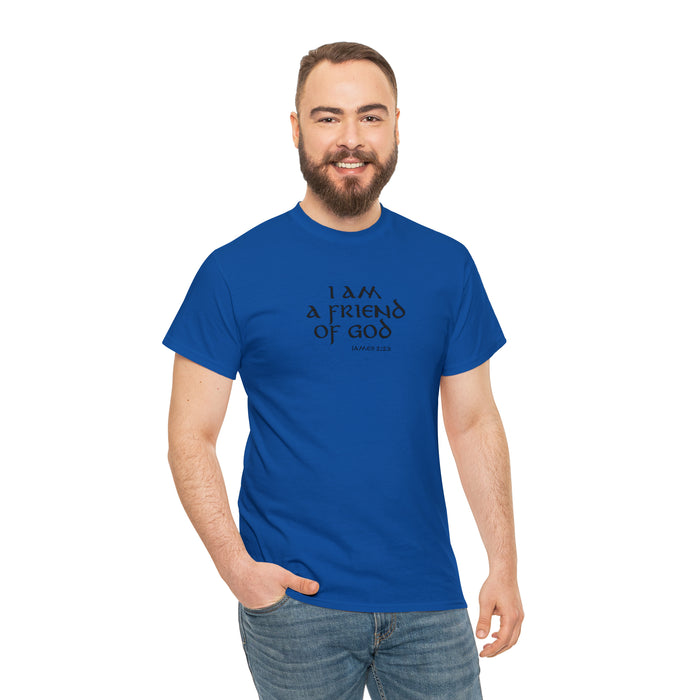 I Am A Friend Of God Men’s Unisex Heavy Cotton Tee