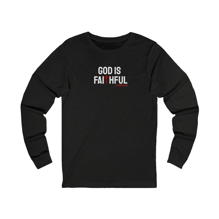 God is Faithful Long Sleeve Tee, Unisex Spiritual Shirt, Christian Apparel, Gift for Believers, Church Event Wear, Bible Verse Top