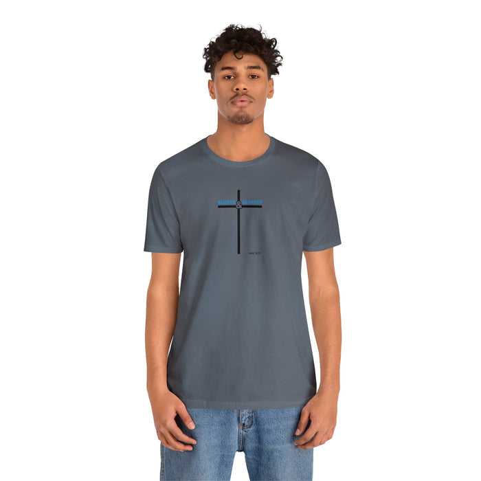 Believe & Be Saved 2.0 Men’s Unisex Jersey Short Sleeve Tee