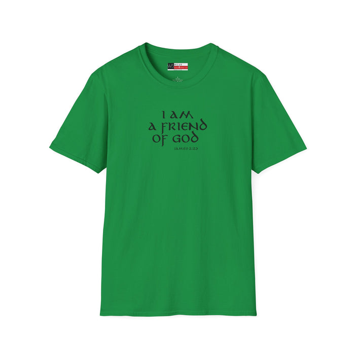 I am a Friend of God Men’s Unisex Softstyle T-Shirt