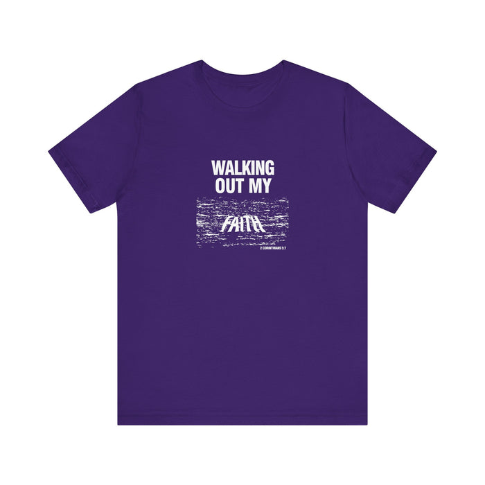 Walking Out My Faith Men’s Unisex Jersey Short Sleeve Tee