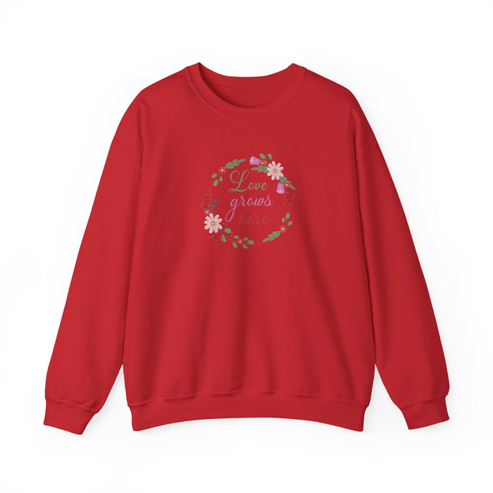 Crewneck Sweatshirt — "Love Grows Here" Floral Wreath Cozy Pullover