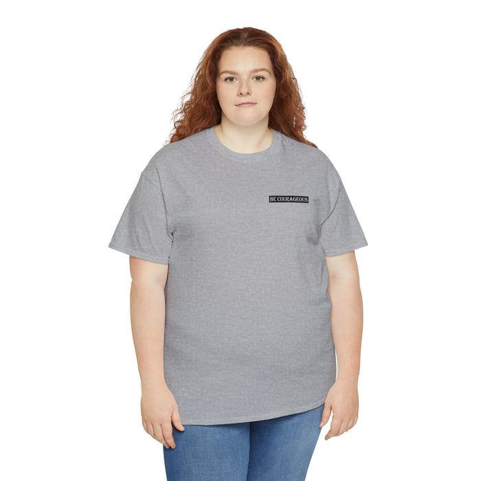 Be Courageous Women’s Heavy Cotton Tee