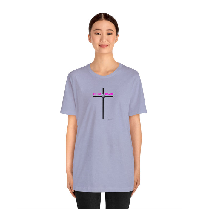 Believe & Be Saved 2.0 Women’s Unisex Jersey Short Sleeve Tee