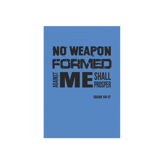 Inspirational Garden Flag - "No Weapon Formed Against Me Shall Prosper" (Isaiah 54:17)