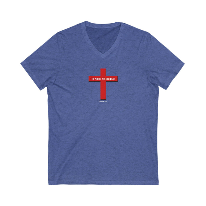 Fix Your Eyes On Jesus Women Unisex Jersey Short Sleeve V-Neck Tee