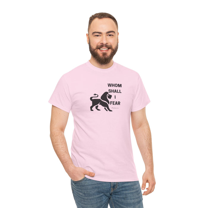 Whom Shall I Fear Men's Heavy Cotton Tee