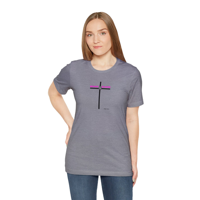 Believe & Be Saved 2.0 Women’s Unisex Jersey Short Sleeve Tee