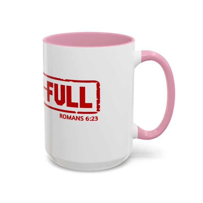 Mug — “Paid in Full” Christian Scripture Coffee Mug (Romans 6:23)