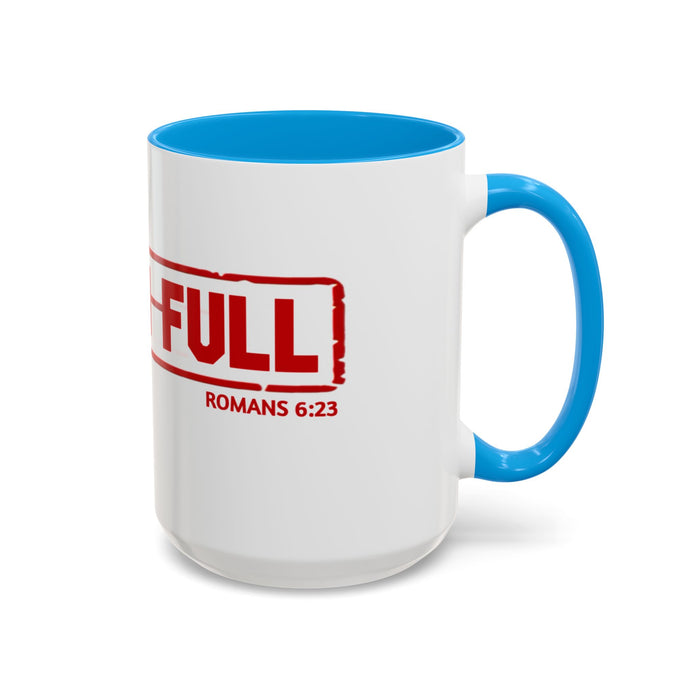 Mug — “Paid in Full” Christian Scripture Coffee Mug (Romans 6:23)