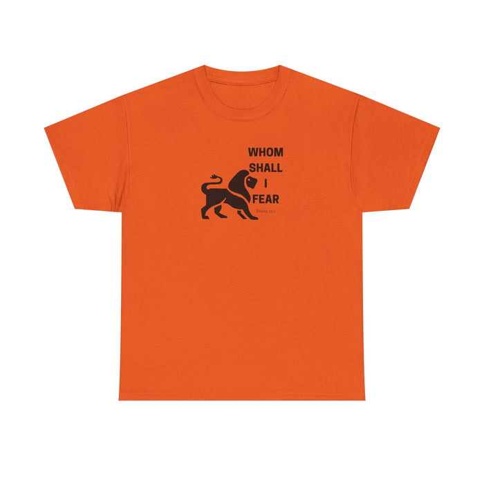 Whom Shall I Fear Men's Heavy Cotton Tee
