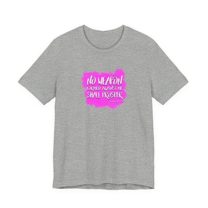 No Weapon Formed Against Me Shall Prosper T‑Shirt — Inspirational Christian Faith Tee (Pink Brushstroke)