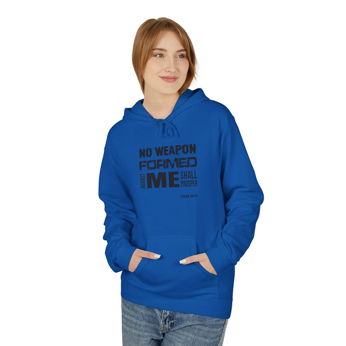 Inspirational Fleece Hoodie - "No Weapon Formed Against Me Shall Prosper"