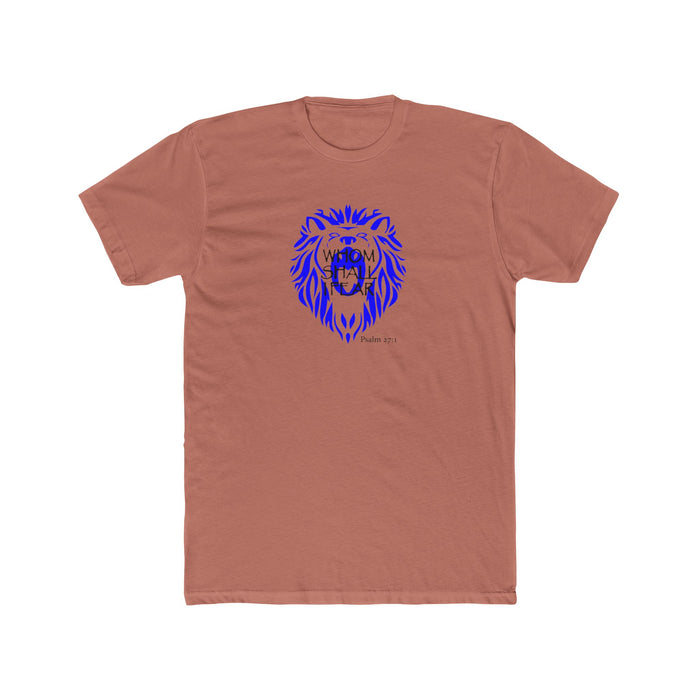Whom Shall I Fear Men's Cotton Crew Tee