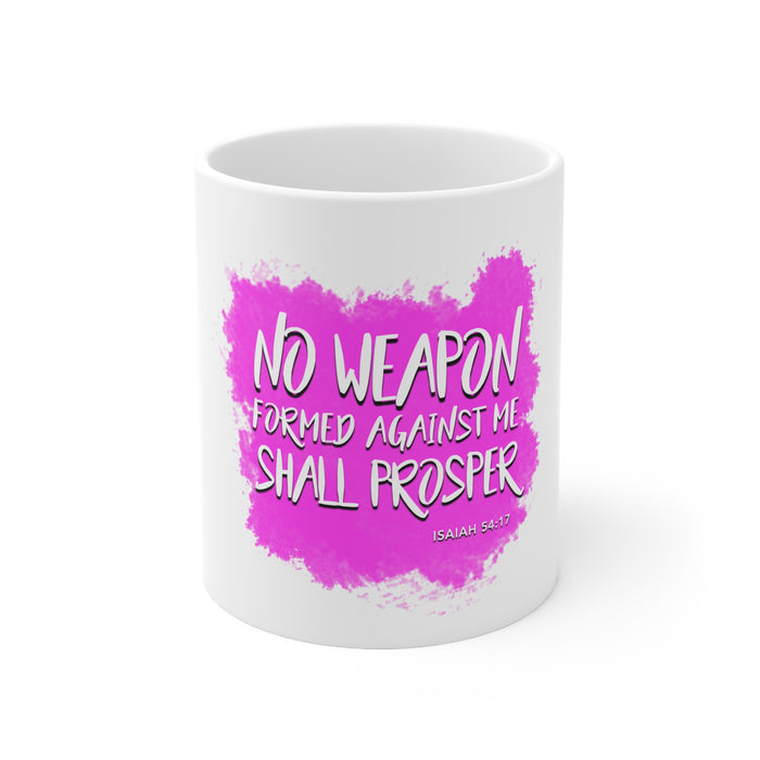 No Weapon Formed Against Me Shall Prosper White Ceramic Mug