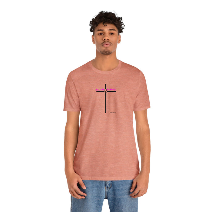 Believe & Be Saved 2.0 Women’s Unisex Jersey Short Sleeve Tee