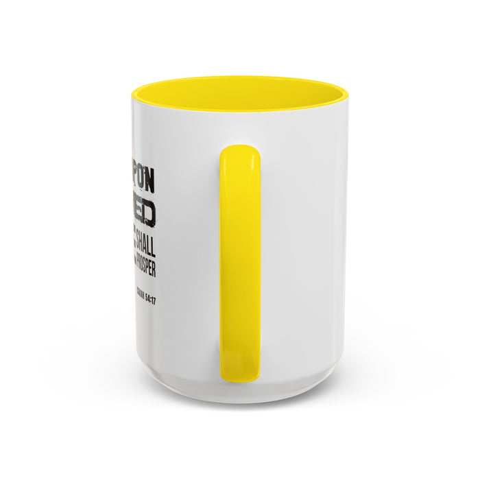 Inspirational Coffee Mug - "No Weapon Formed Against Me Shall Prosper" (Isaiah 54:17)