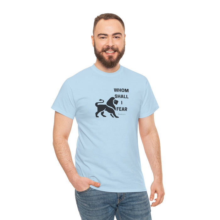 Whom Shall I Fear Men's Heavy Cotton Tee