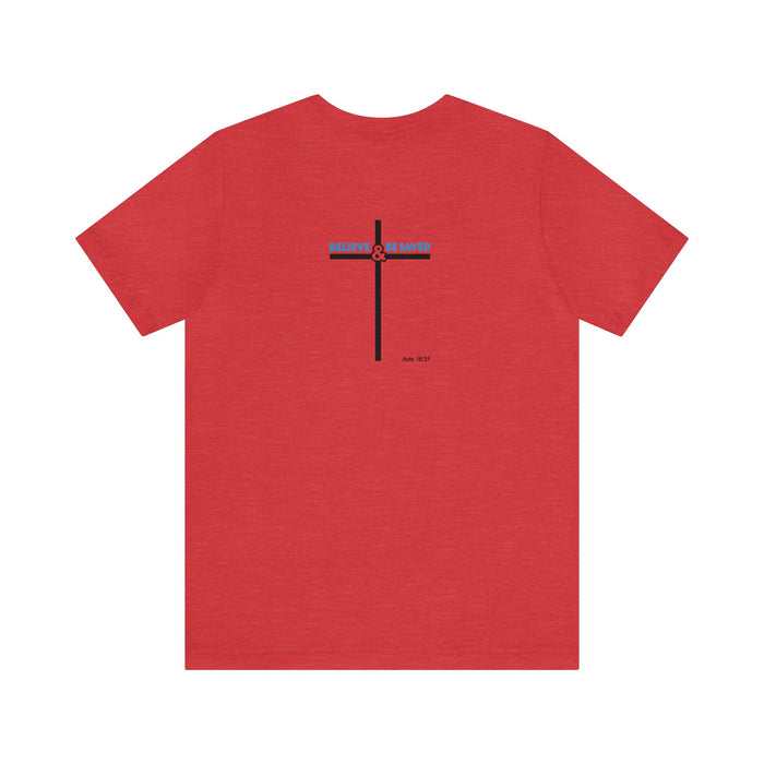 Believe & Be Saved 2.0 (Back Design) Men’s Unisex Jersey Short Sleeve Tee