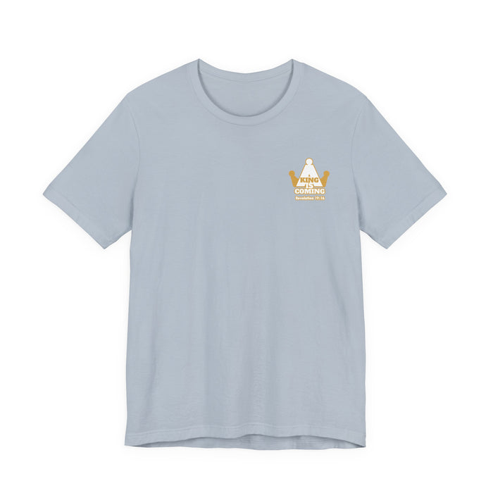 A King is Coming Men’s Unisex Jersey Short Sleeve Tee
