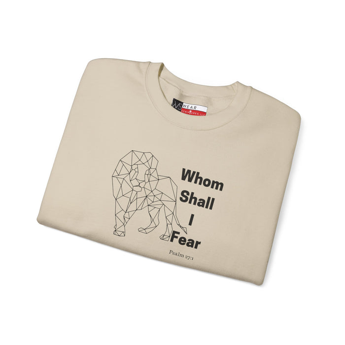 Whom Shall I Fear Men’s Unisex Heavy Blend™ Crewneck Sweatshirt