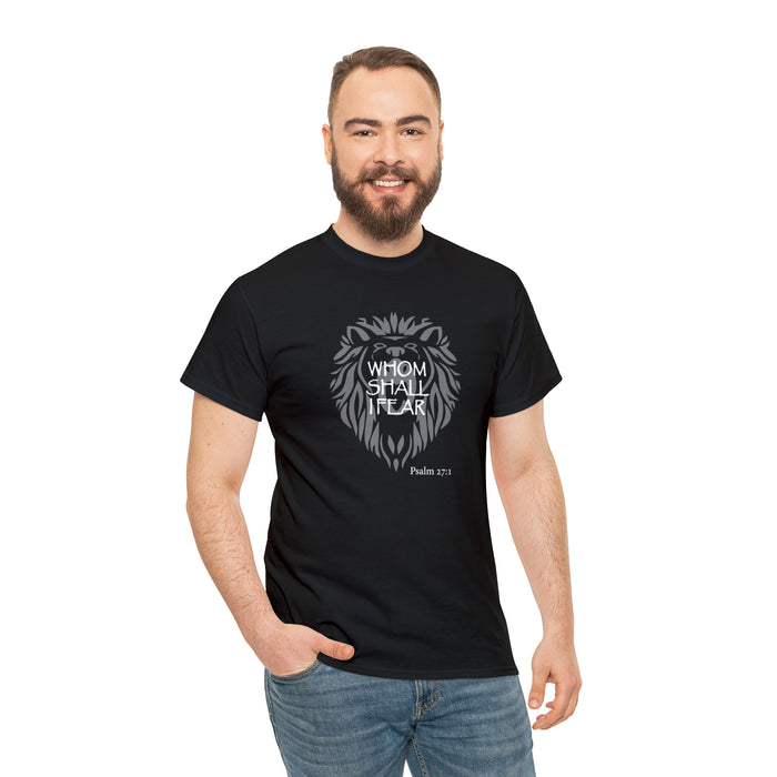 Whom Shall I Fear Men’s Unisex Heavy Cotton Tee