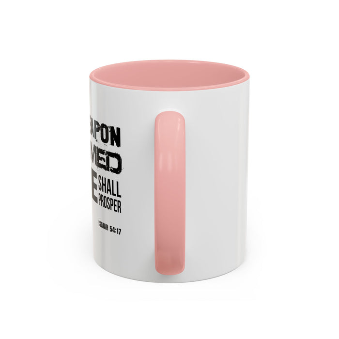 Inspirational Coffee Mug - "No Weapon Formed Against Me Shall Prosper" (Isaiah 54:17)