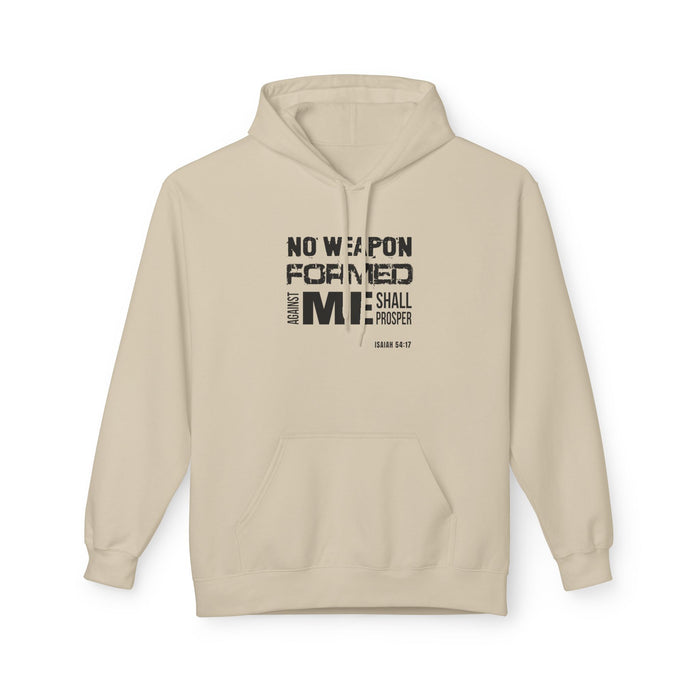 Inspirational Fleece Hoodie - "No Weapon Formed Against Me Shall Prosper"