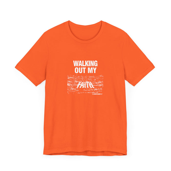 Walking Out My Faith Men’s Unisex Jersey Short Sleeve Tee