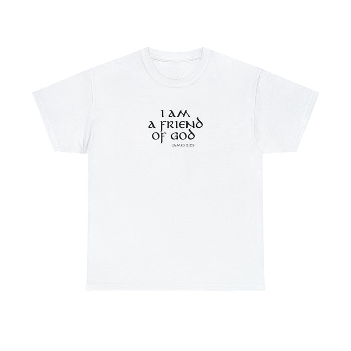 I Am A Friend Of God Men’s Unisex Heavy Cotton Tee