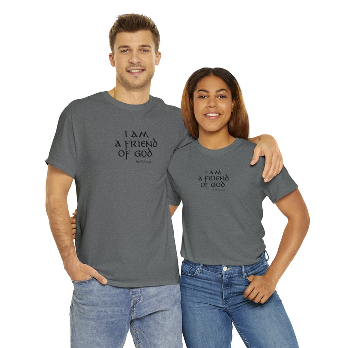 I Am A Friend Of God Men’s Unisex Heavy Cotton Tee