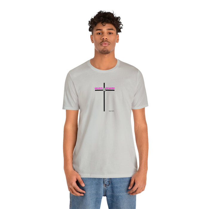 Believe & Be Saved 2.0 Women’s Unisex Jersey Short Sleeve Tee