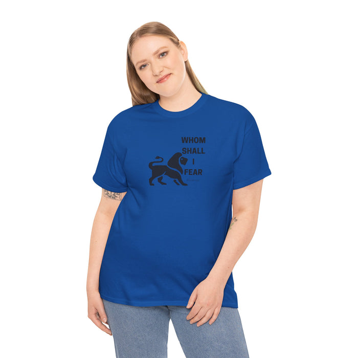 Whom Shall I Fear Men's Heavy Cotton Tee