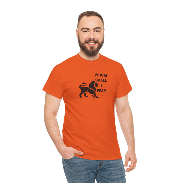Whom Shall I Fear Men's Heavy Cotton Tee