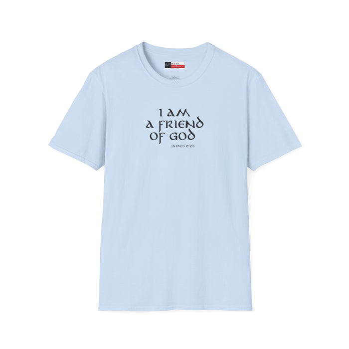 I am a Friend of God Men’s Unisex Softstyle T-Shirt