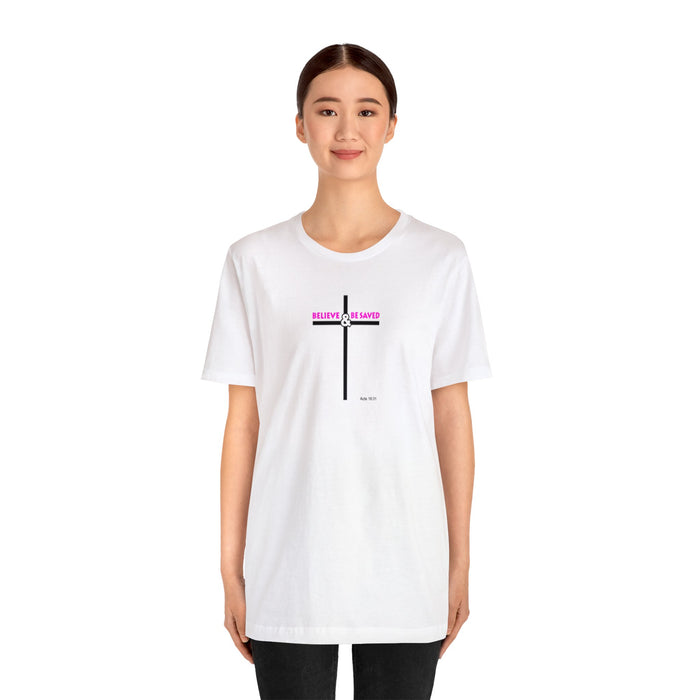 Believe & Be Saved 2.0 Women’s Unisex Jersey Short Sleeve Tee