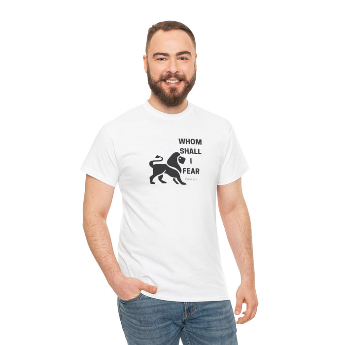 Whom Shall I Fear Men's Heavy Cotton Tee